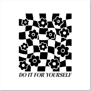 Do It For Yourself Posters and Art